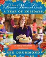 The Pioneer Woman Cooks: A Year of Holidays!