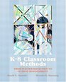 K8 Classroom Methods From Teacher Reflection to Student Responsibility