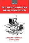 The AngloAmerican Media Connection