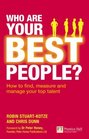 Who Are Your Best People How to Find Measure  Manage Your Top Talent