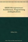 The 68000 Microprocessor Architecture Programming and Applications