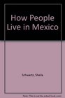 How People Live in Mexico