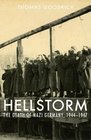 Hellstorm The Death Of Nazi Germany 19441947