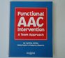 Functional Aac Intervention A Team Approach