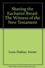 Sharing the Eucharist Bread The Witness of the New Testament