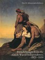 French Images from the Greek War of Independence 18211830  Art and Politics Under the Restoration