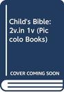 Child's Bible the Old Testament Rewritten by Anne Edwards the New Testament Rewritten by Shirley Steen