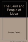 The Land and People of Libya