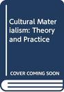 Cultural Materialism Theory and Practice