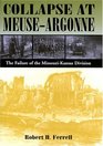 Collapse at MeuseArgonne The Failure of the MissouriKansas Division
