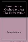 Emergency orthopedics The extremities