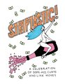 Striptastic!: a celebration of dope-ass c*nts who like money