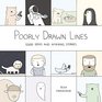 Poorly Drawn Lines Good Ideas and Amazing Stories
