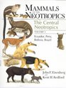 Mammals of the Neotropics  The Central Neotropics Ecuador Peru Bolivia Brazil