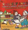 Raggedy Ann's Sweet and Dandy Sugar Candy Scratch and Sniff Book