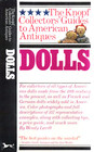 Dolls (The Knopf Collectors' Guides to American Antiques)