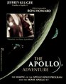 The Apollo Adventure The Making of Apollo Space Program and the Movie Apollo 13