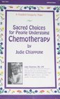 Sacred Choices for People Undergoing Chemotherapy