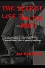 The Secret Life of Walter Mott