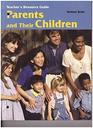 Parents and their Children Teacher's Resource Guide