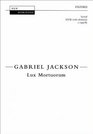 Lux Mortuorum Sacred Satb with Divisions A Cappella