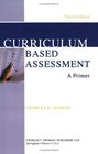Curriculum Based Assessment A Primer