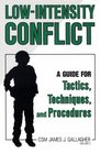 LowIntensity Conflict A Guide for Tactics Techniques and Procedures