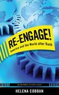 ReEngage American and the World after Bush An Informed Citizen's Guide