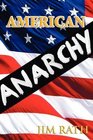 American Anarchy