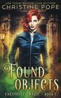 Found Objects: A Paranormal Witch Urban Fantasy (Unexpected Magic)