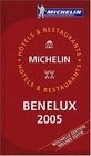 Michelin Red Guide 2005 Benelux Hotels  Restaurants