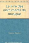 Le livre des instruments de musique