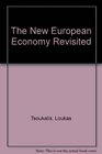 The New European Economy Revisited /Loukas Tsoukalis