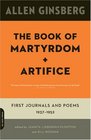 The Book of Martyrdom and Artifice First Journals and Poems 19371952