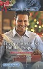 The Spanish Duke's Holiday Proposal