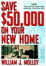 Save 50000 on Your New Home  Yes You Can Be Your Own General Contractor