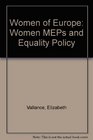 Women of Europe Women MEPs and Equality Policy