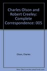 Charles Olson and Robert Creeley Complete Correspondence