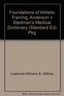 Foundations of Athletic Training Anderson  Stedman's Medical Dictionary  Pkg