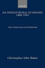 An Indian Rural Economy 18801955 The Tamilnad Countryside