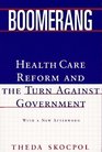 Boomerang Health Care Reform and the Turn Against Government