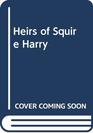 Heirs of Squire Harry
