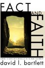 Fact and Faith Coming to Grips with Miracles in the New Testament