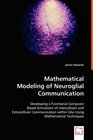Mathematical Modeling of Neuroglial Communication Developing a Functional Computer Based Simulation of Intercellular and Extracellular Communication within Glia Using Mathematical Techniques