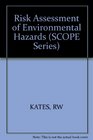 Risk Assessment of Environmental Hazards