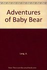 Adventures of Baby Bear