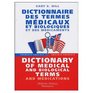 French to English and English to French Dictionary of Medical and Biological Terms and Medications  Dictionnaire Francais  Anglais et Anglais  Francais  Medicaux et Biologiques et des Medicaments