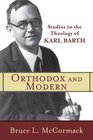 Orthodox and Modern Studies in the Theology of Karl Barth