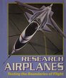 Research Airplanes Testing the Boundaries of Flight
