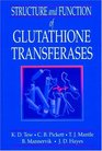 Structure and Function of Glutathione STransferases